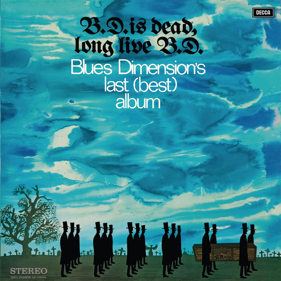 Blues Dimension's Last (Best) Album - B.D. Is Dead, Long Live B.D. - LP