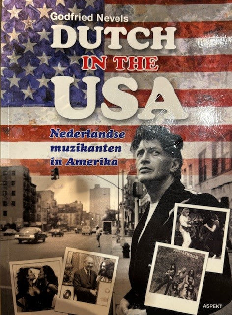 DUTCH Nederlandse muzikanten in Amerika.