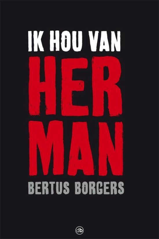 Ik hou van Herman - Bertus Borgers