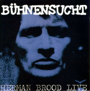 Bühnensucht Herman Brood CD – Herman Brood Museum