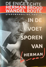 De enige echt Herman Brood Wandel Route - In de voetsporen van Herman